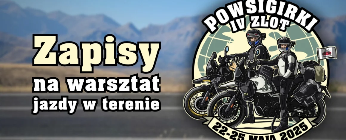 IV-Zlot-Powsigirek-baner-jazdy-testowe-motocyklami-zapisy-szkolenie-warsztat-jazdy-w-terenie IV-Zlot-Powsigirek-baner-jazdy-testowe-motocyklami-zapisy-szkolenie-warsztat-jazdy-w-terenie