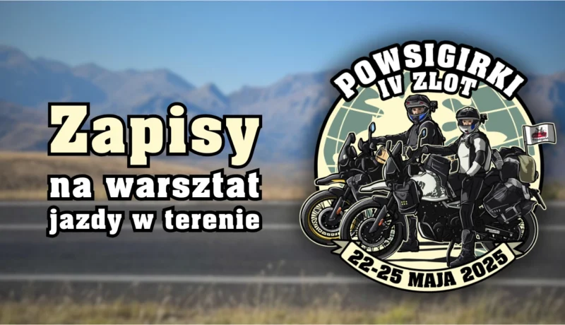 IV-Zlot-Powsigirek-baner-jazdy-testowe-motocyklami-zapisy-szkolenie-warsztat-jazdy-w-terenie